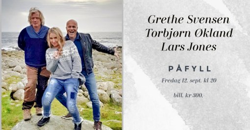 Grethe Svensen, Torbjørn Økland og Lars Jones